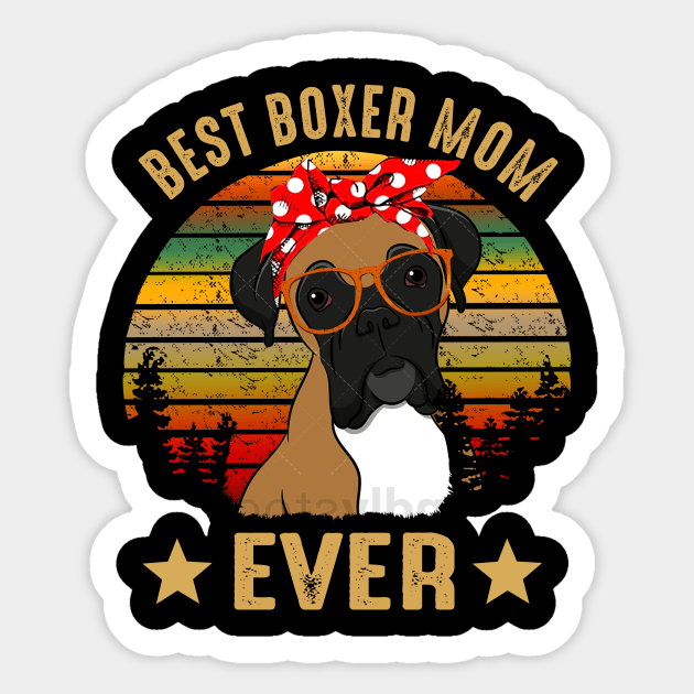 Best Boxer Mom Ever Sticker by gotravele store